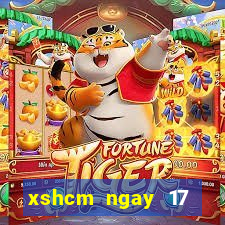 xshcm ngay 17 thang 8