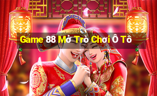 Game 88 Mở Trò Chơi Ô Tô