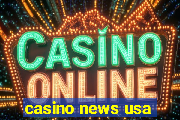 casino news usa