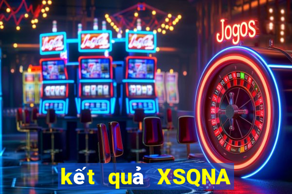 kết quả XSQNA ngày 4