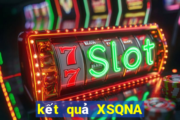 kết quả XSQNA ngày 4