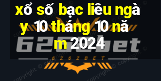 xổ số bạc liêu ngày 10 tháng 10 năm 2024