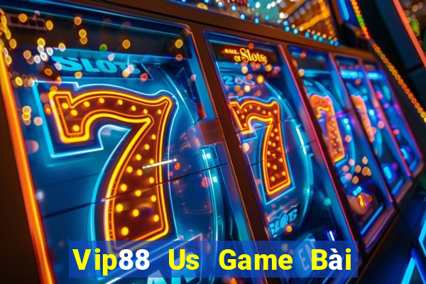 Vip88 Us Game Bài Xì Lát