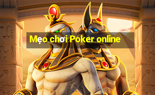 Mẹo chơi Poker online