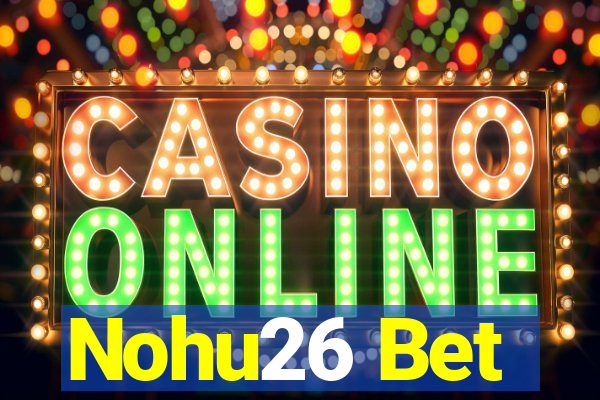 Nohu26 Bet