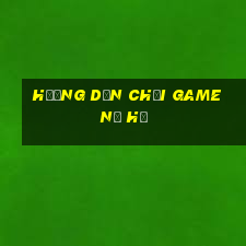 hướng dẫn chơi game nổ hũ