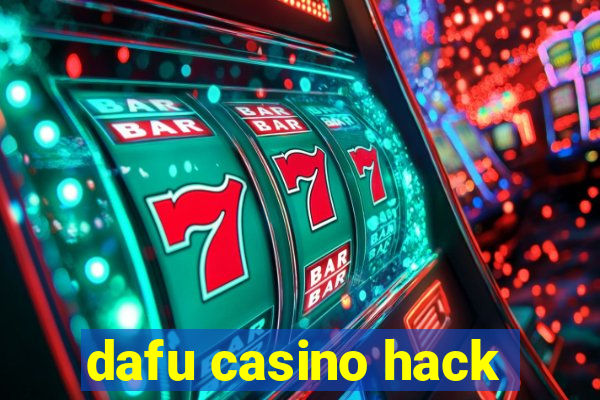 dafu casino hack