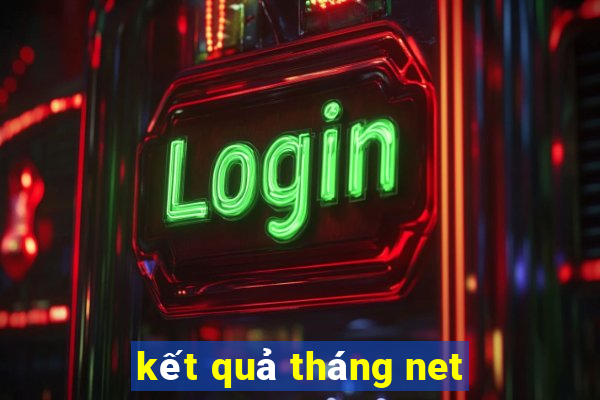 kết quả tháng net