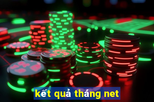 kết quả tháng net