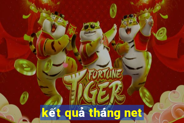 kết quả tháng net