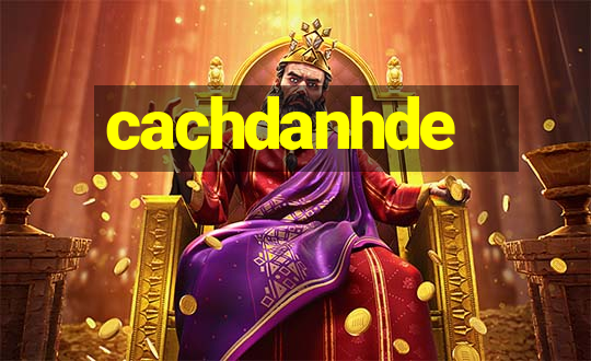 cachdanhde