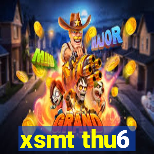 xsmt thu6