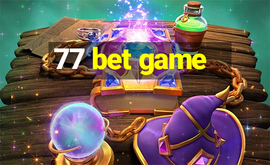 77 bet game