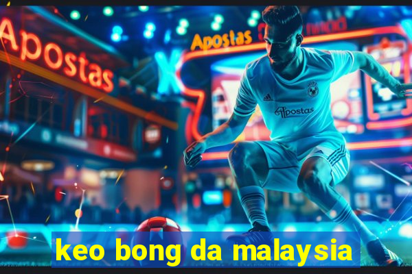 keo bong da malaysia