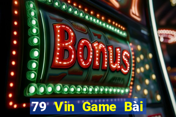 79 Vin Game Bài Ma Thuật