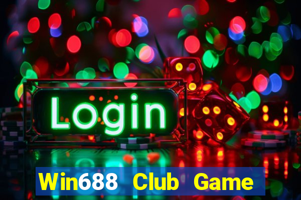 Win688 Club Game Bài Khuyến Mãi