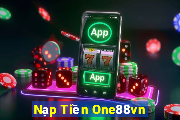 Nạp Tiền One88vn