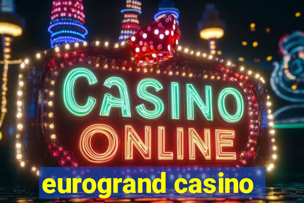 eurogrand casino