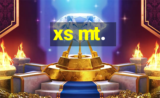 xs mt.