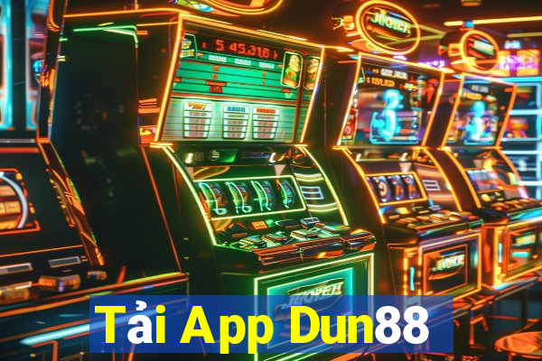 Tải App Dun88