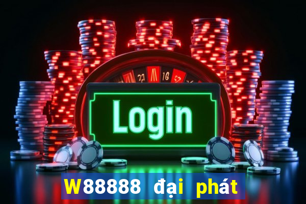 W88888 đại phát 888 True Money Tải về