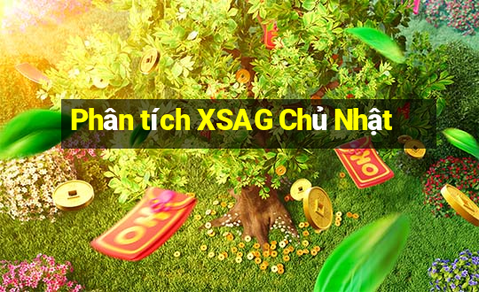 Phân tích XSAG Chủ Nhật