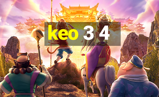 keo 3 4