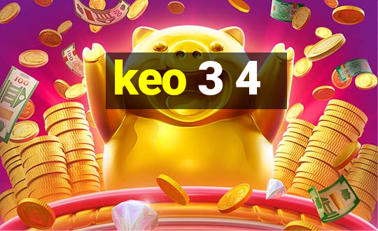 keo 3 4