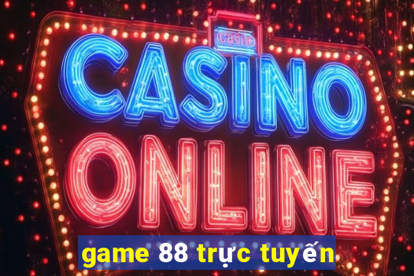 game 88 trực tuyến