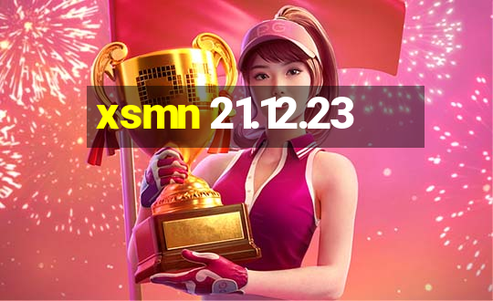 xsmn 21.12.23