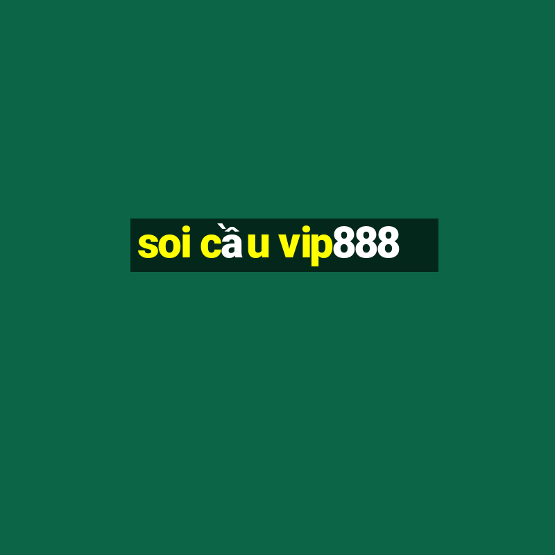 soi cầu vip888