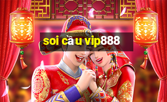 soi cầu vip888