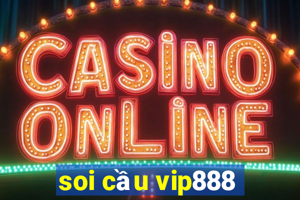 soi cầu vip888