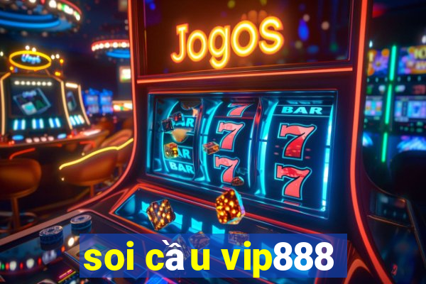 soi cầu vip888