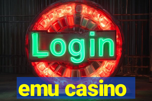 emu casino