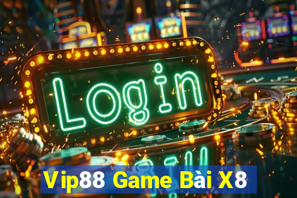 Vip88 Game Bài X8