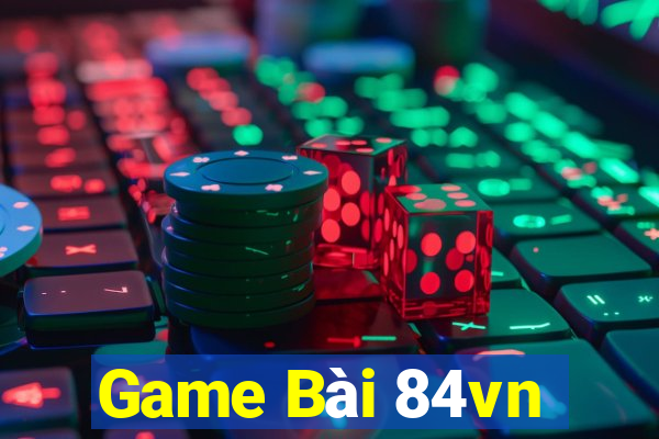 Game Bài 84vn