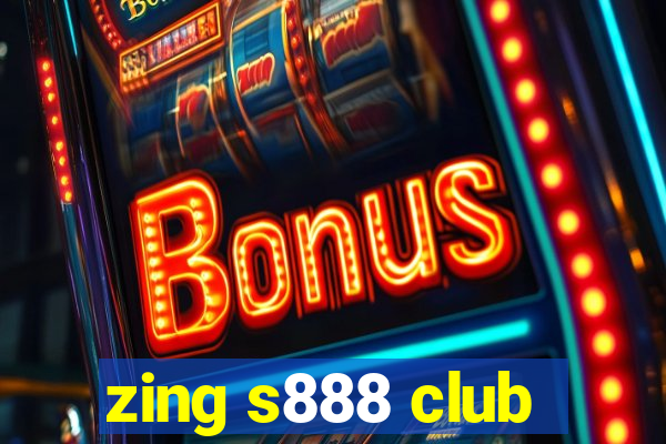 zing s888 club