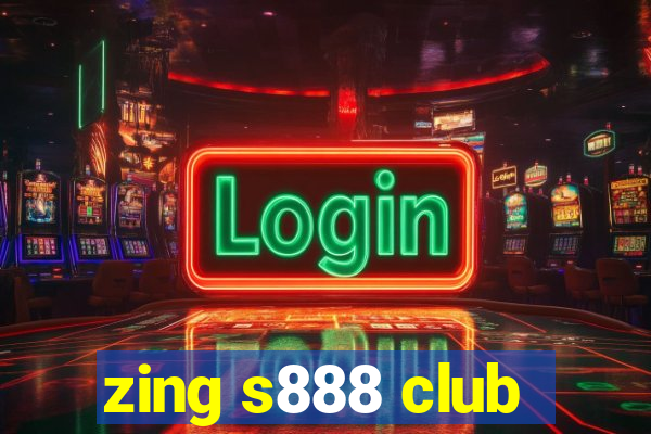 zing s888 club