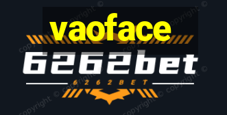 vaoface