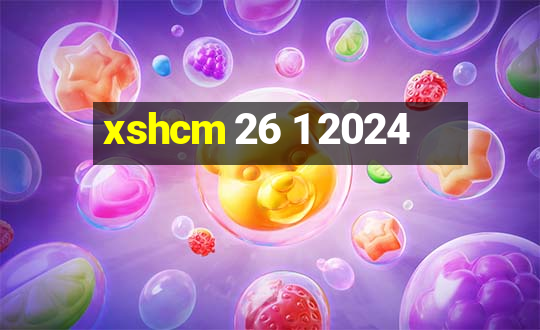 xshcm 26 1 2024