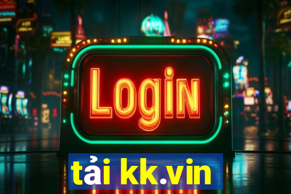 tải kk.vin