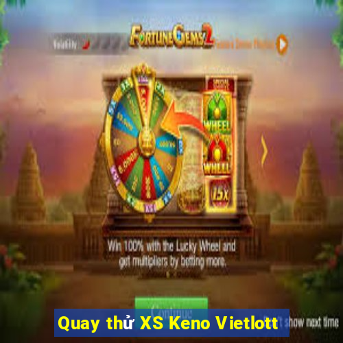 Quay thử XS Keno Vietlott