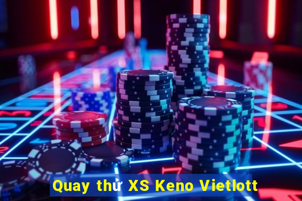 Quay thử XS Keno Vietlott