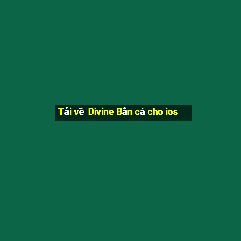 Tải về Divine Bắn cá cho ios