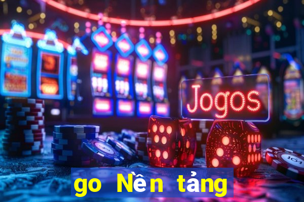 go Nền tảng giải trí Bo