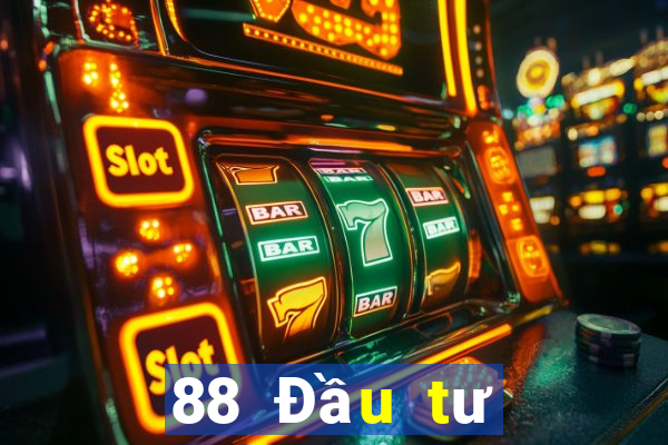 88 Đầu tư trực tuyến