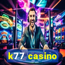 k77 casino