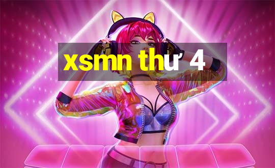 xsmn thư 4