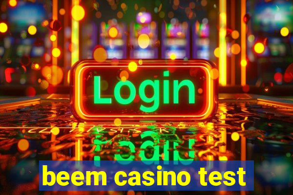 beem casino test